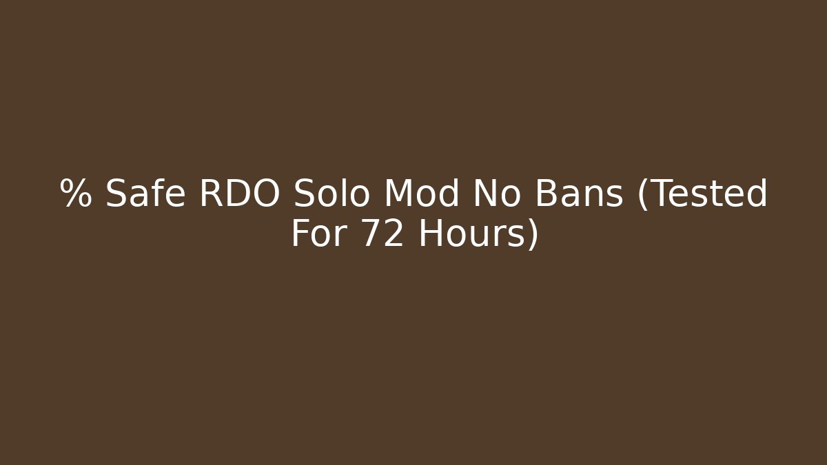 % Safe RDO Solo Mod No Bans (Tested For 72 Hours) - Andrea Zevedo