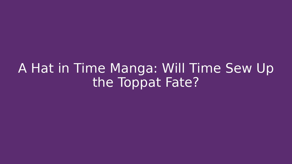 A Hat in Time Manga: Will Time Sew Up the Toppat Fate?