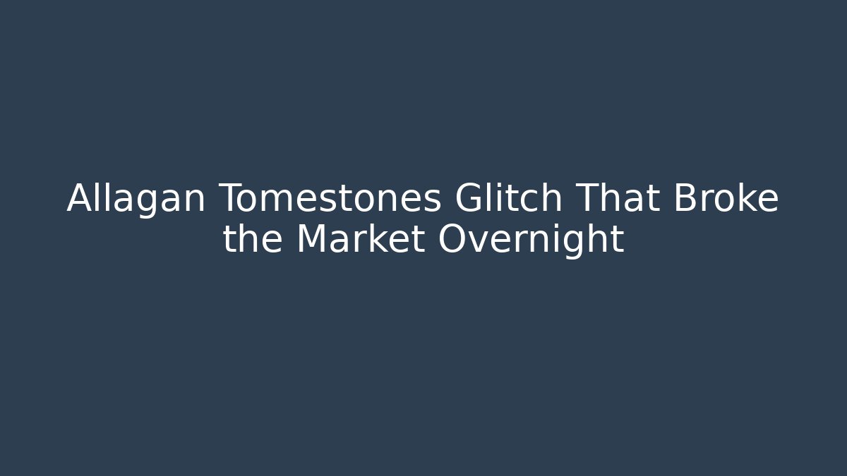 Allagan Tomestones Glitch That Broke the Market Overnight