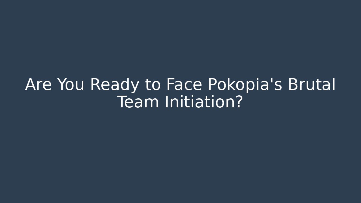Are You Ready to Face Pokopia's Brutal Team Initiation? - Andrea Zevedo
