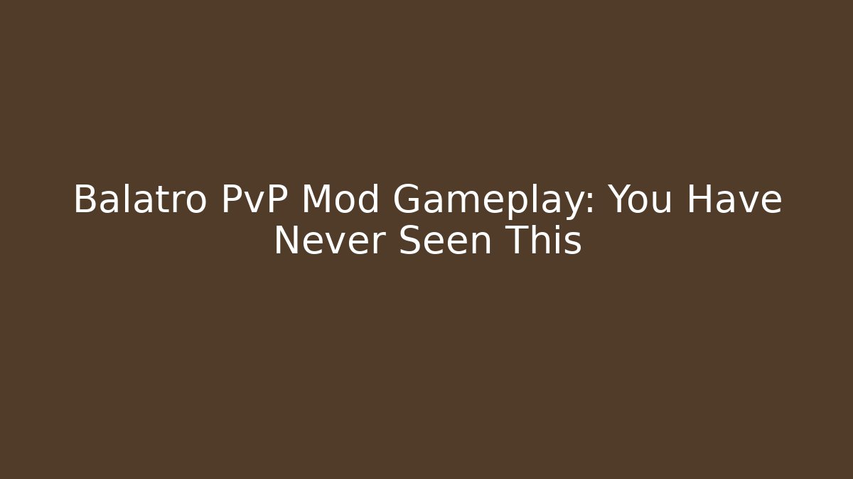 Balatro PvP Mod Gameplay: You Have Never Seen This