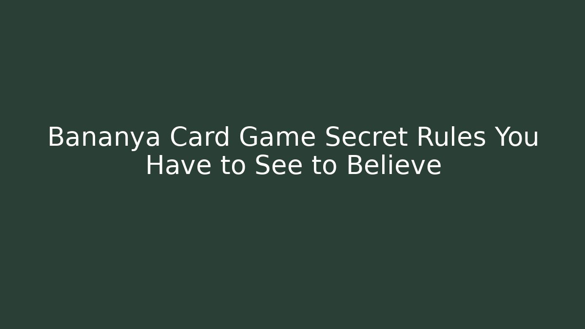 Bananya Card Game Secret Rules You Have to See to Believe