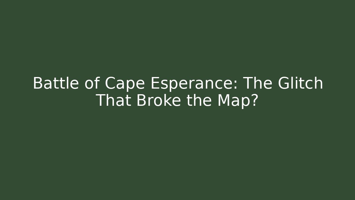 Battle of Cape Esperance: The Glitch That Broke the Map?