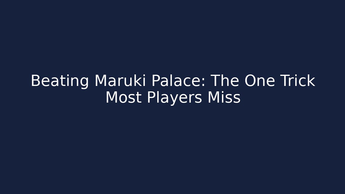 Beating Maruki Palace: The One Trick Most Players Miss