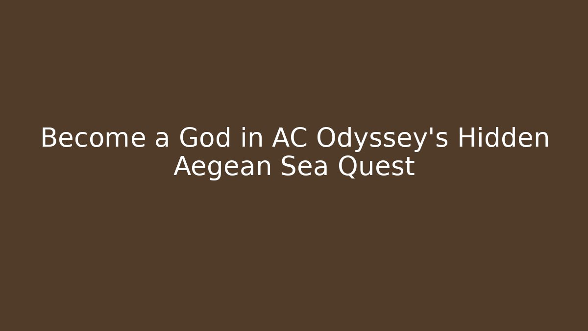 ac odyssey gods of the aegean sea