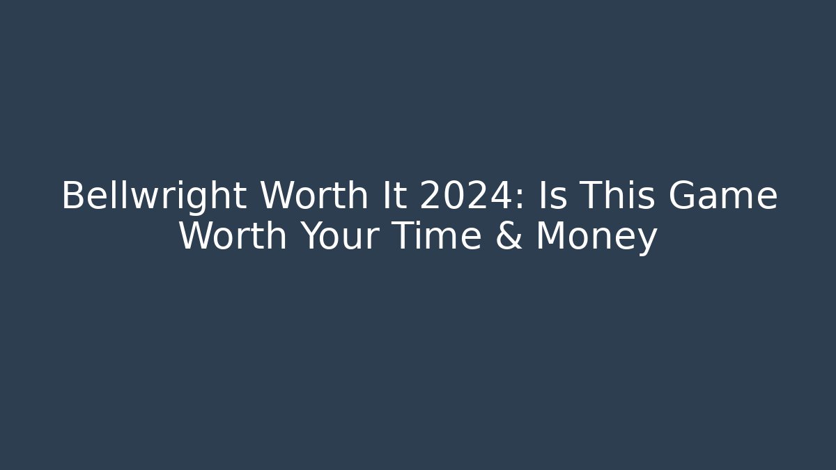 Bellwright Worth It 2024: Is This Game Worth Your Time & Money - Andrea Zevedo