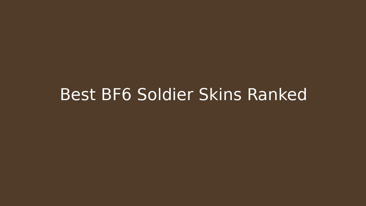 Best BF6 Soldier Skins Ranked