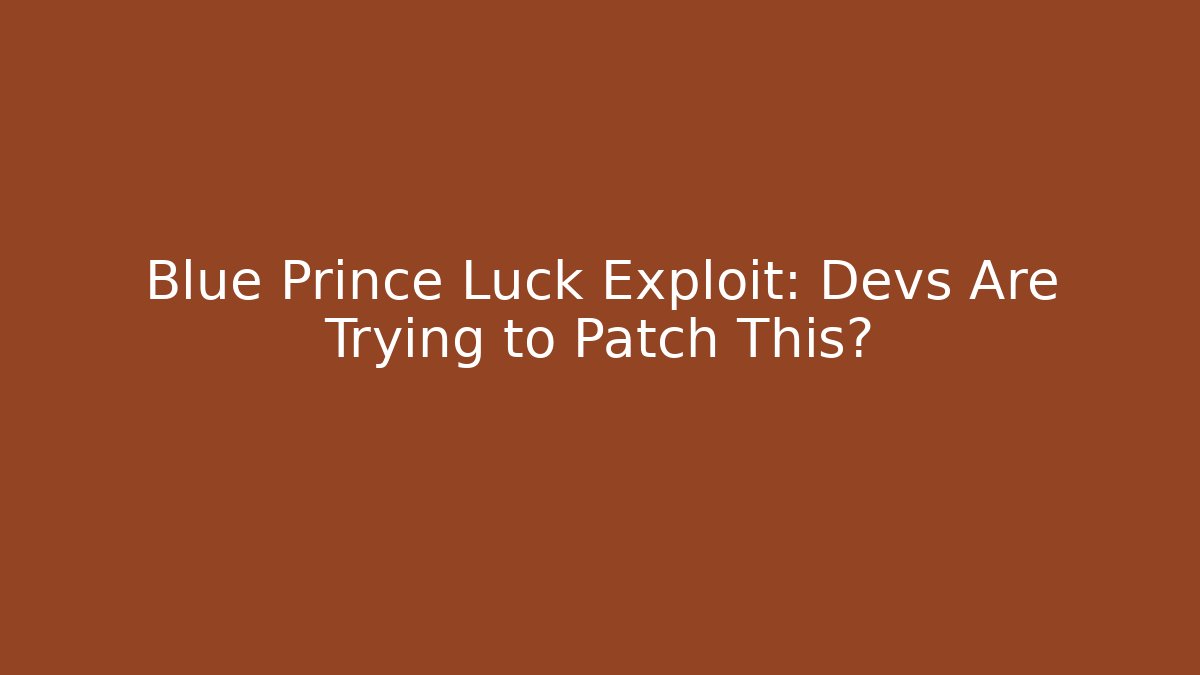 Blue Prince Luck Exploit: Devs Are Trying to Patch This? - Andrea Zevedo