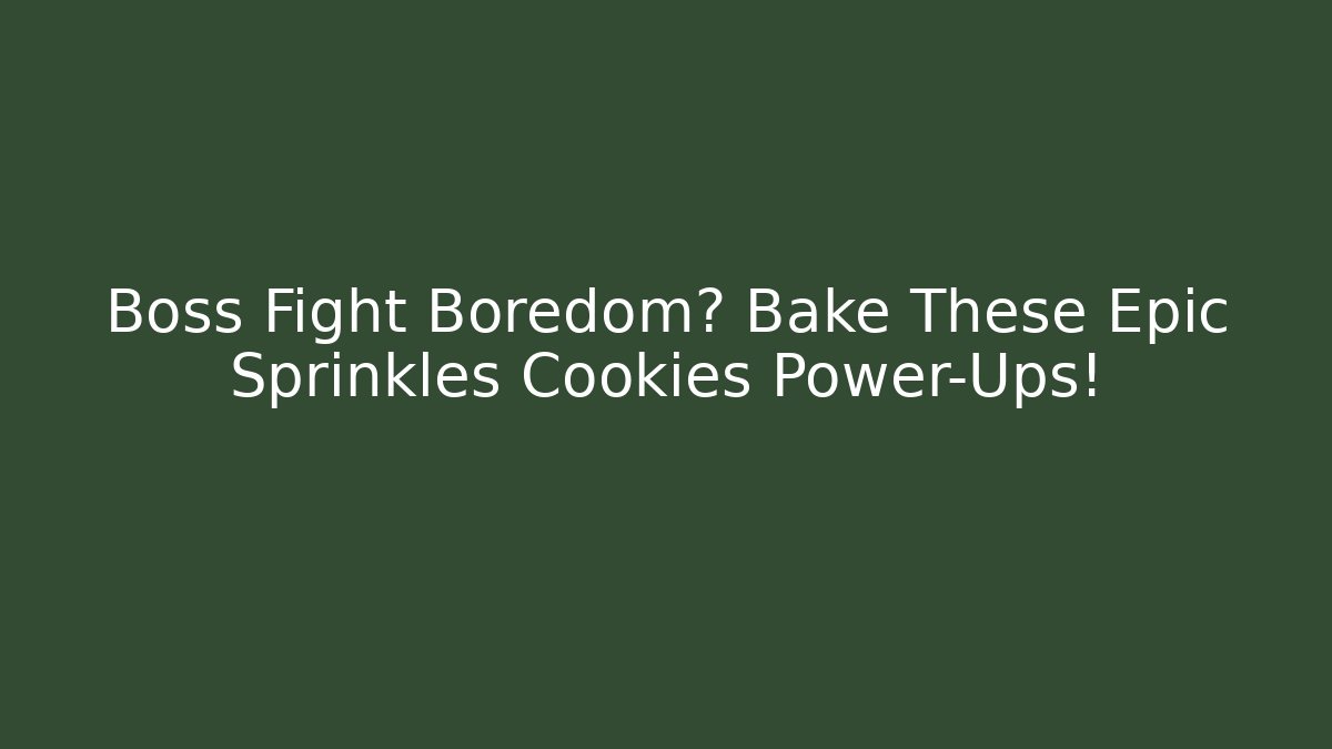 Boss Fight Boredom? Bake These Epic Sprinkles Cookies Power-Ups!