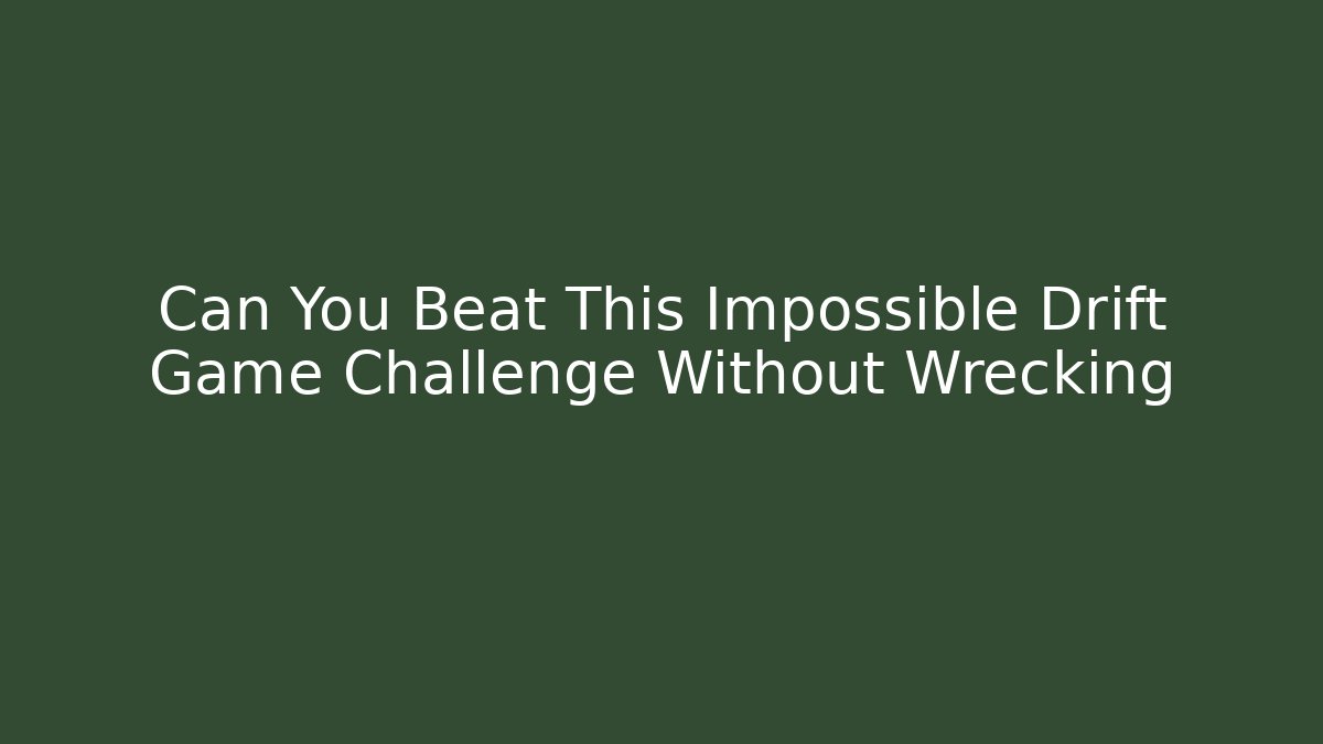 Can You Beat This Impossible Drift Game Challenge Without Wrecking - Andrea Zevedo
