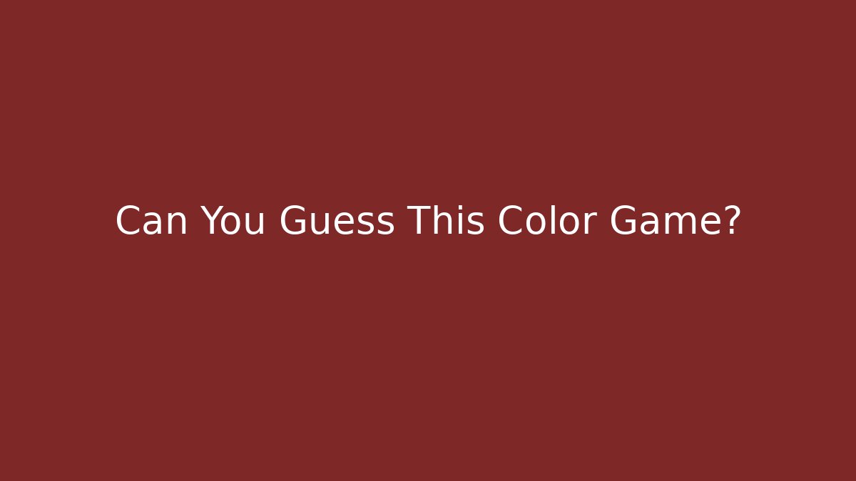 Can You Guess This Color Game?