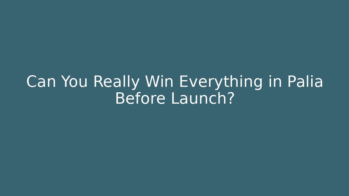 Can You Really Win Everything in Palia Before Launch?