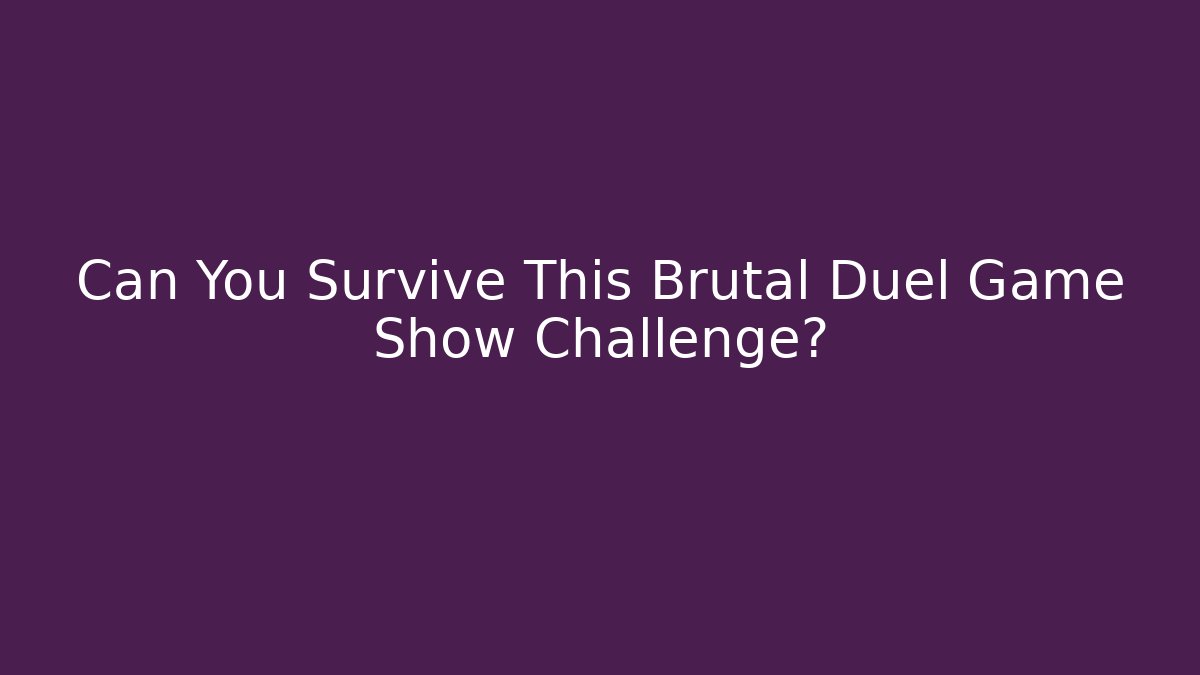 Can You Survive This Brutal Duel Game Show Challenge?