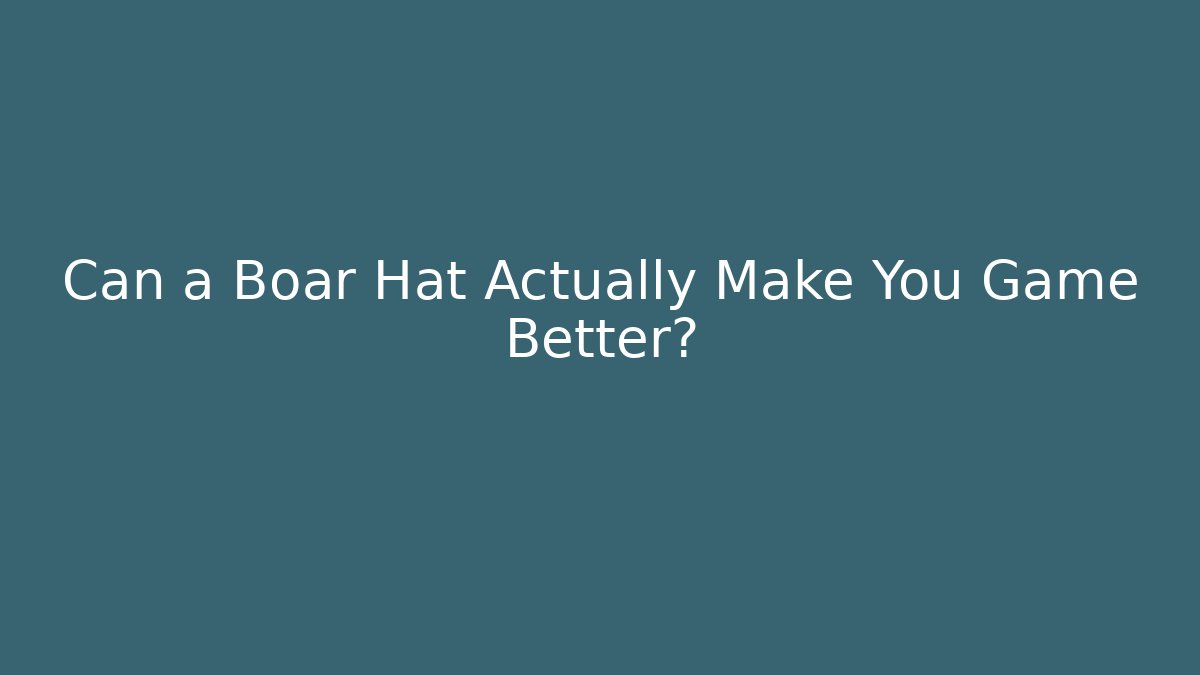Can a Boar Hat Actually Make You Game Better? - Andrea Zevedo