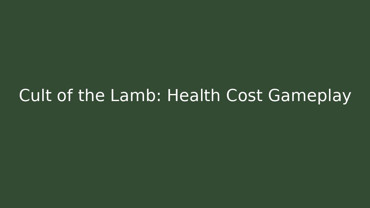 Cult of the Lamb: Health Cost Gameplay