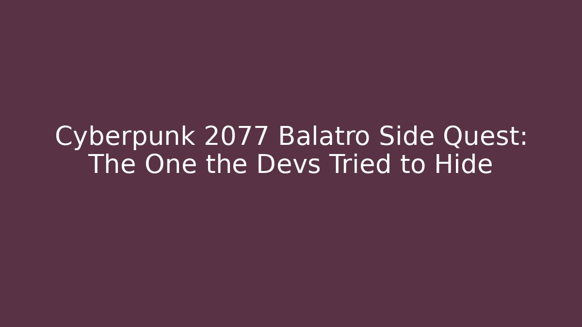 Cyberpunk 2077 Balatro Side Quest: The One the Devs Tried to Hide