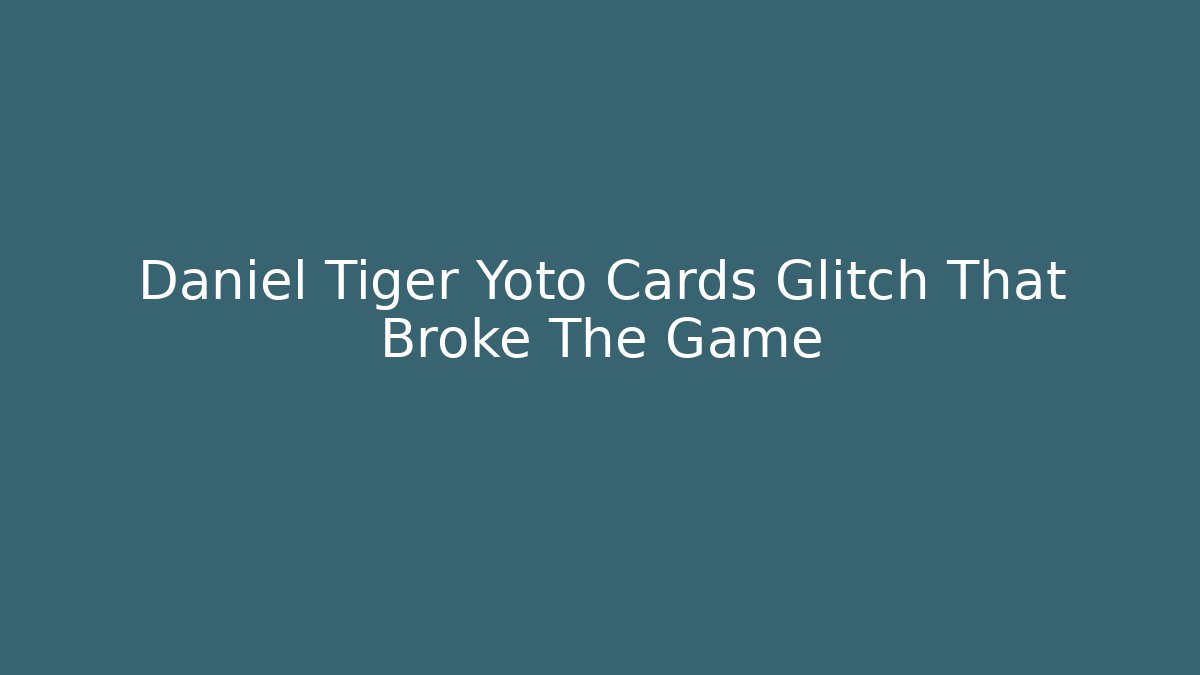 Daniel Tiger Yoto Cards Glitch That Broke The Game - Andrea Zevedo