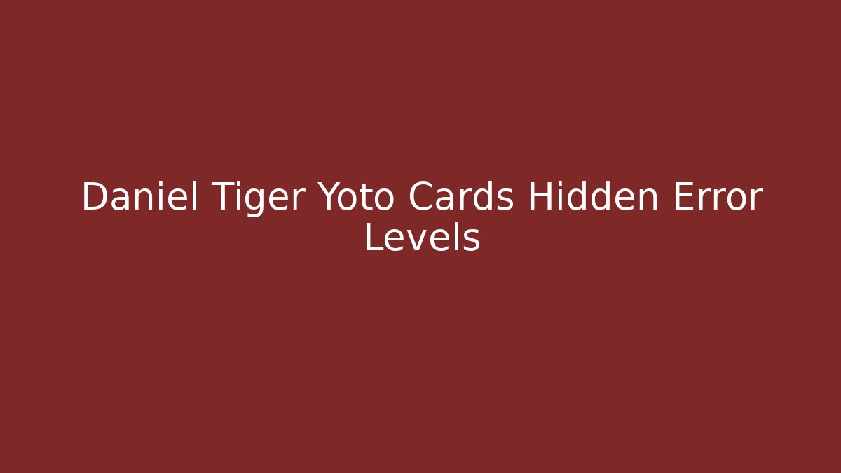 Daniel Tiger Yoto Cards Hidden Error Levels - Andrea Zevedo