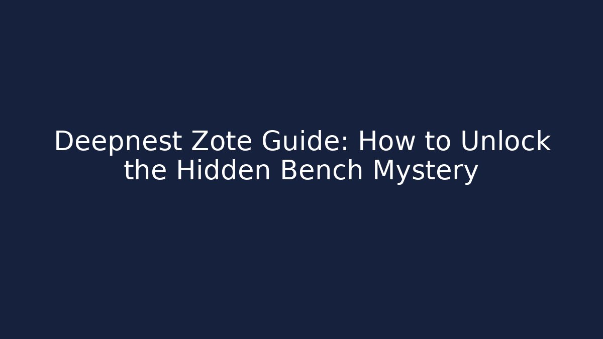 Deepnest Zote Guide: How to Unlock the Hidden Bench Mystery