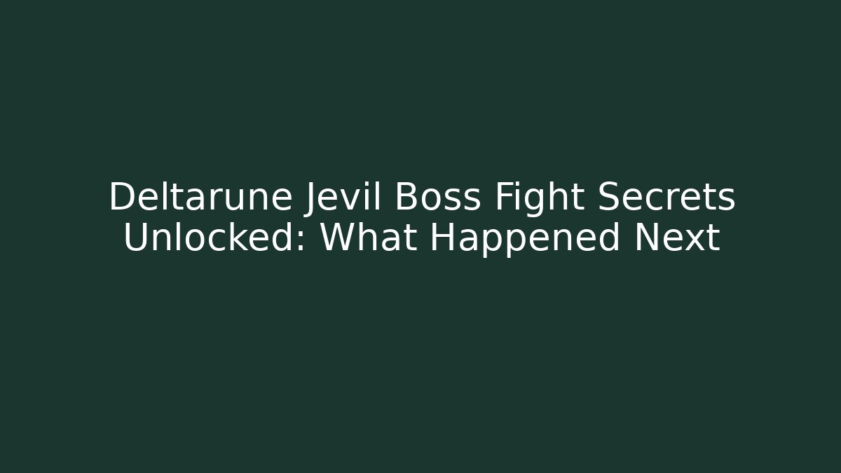 Deltarune Jevil Boss Fight Secrets Unlocked: What Happened Next