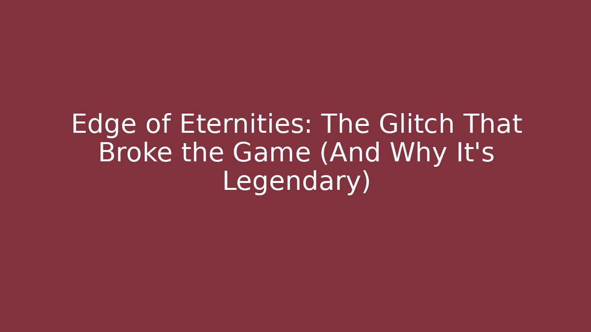 Edge of Eternities: The Glitch That Broke the Game (And Why It's Legendary)