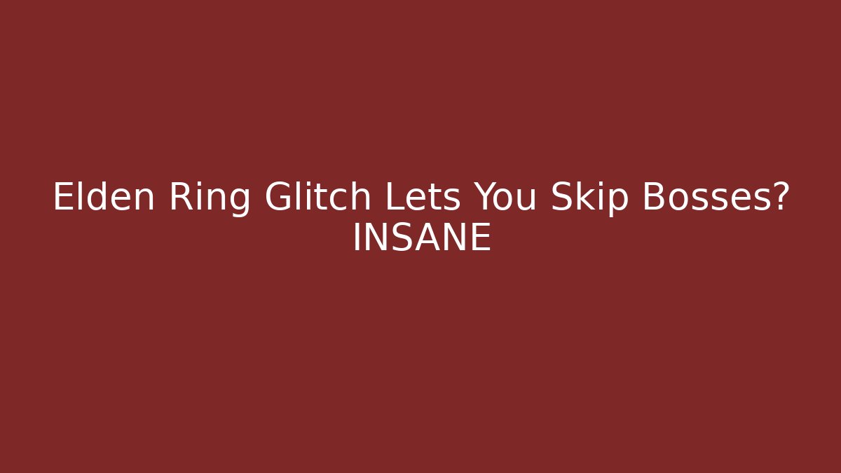 Elden Ring Glitch Lets You Skip Bosses? INSANE - Andrea Zevedo