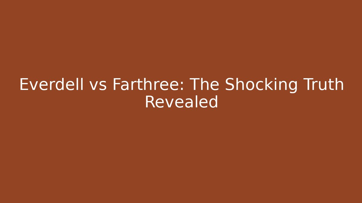 Everdell vs Farthree: The Shocking Truth Revealed