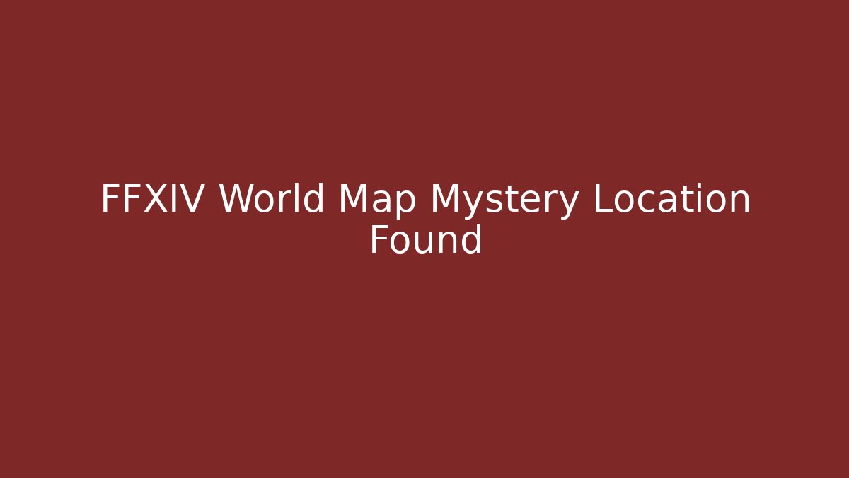 FFXIV World Map Mystery Location Found