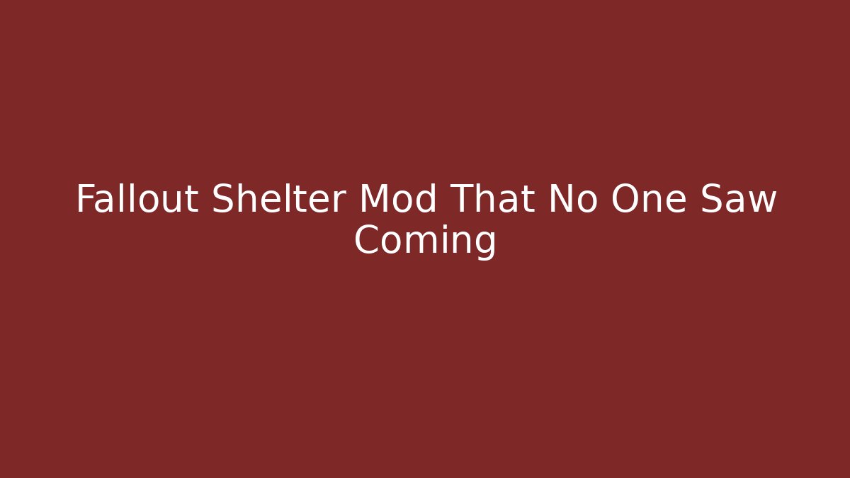 Fallout Shelter Mod That No One Saw Coming