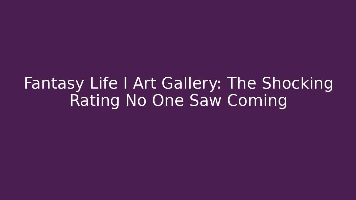 Fantasy Life I Art Gallery: The Shocking Rating No One Saw Coming