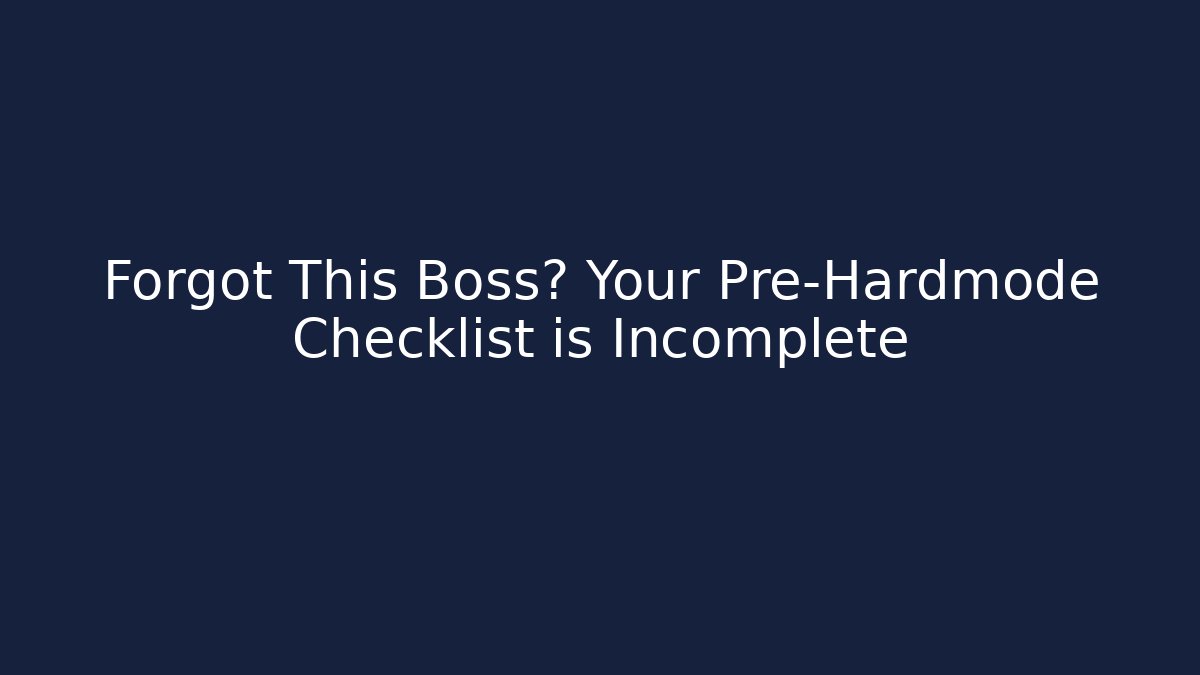 Forgot This Boss? Your Pre-Hardmode Checklist is Incomplete