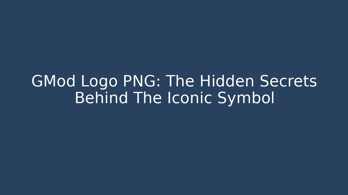 GMod Logo PNG: The Hidden Secrets Behind The Iconic Symbol