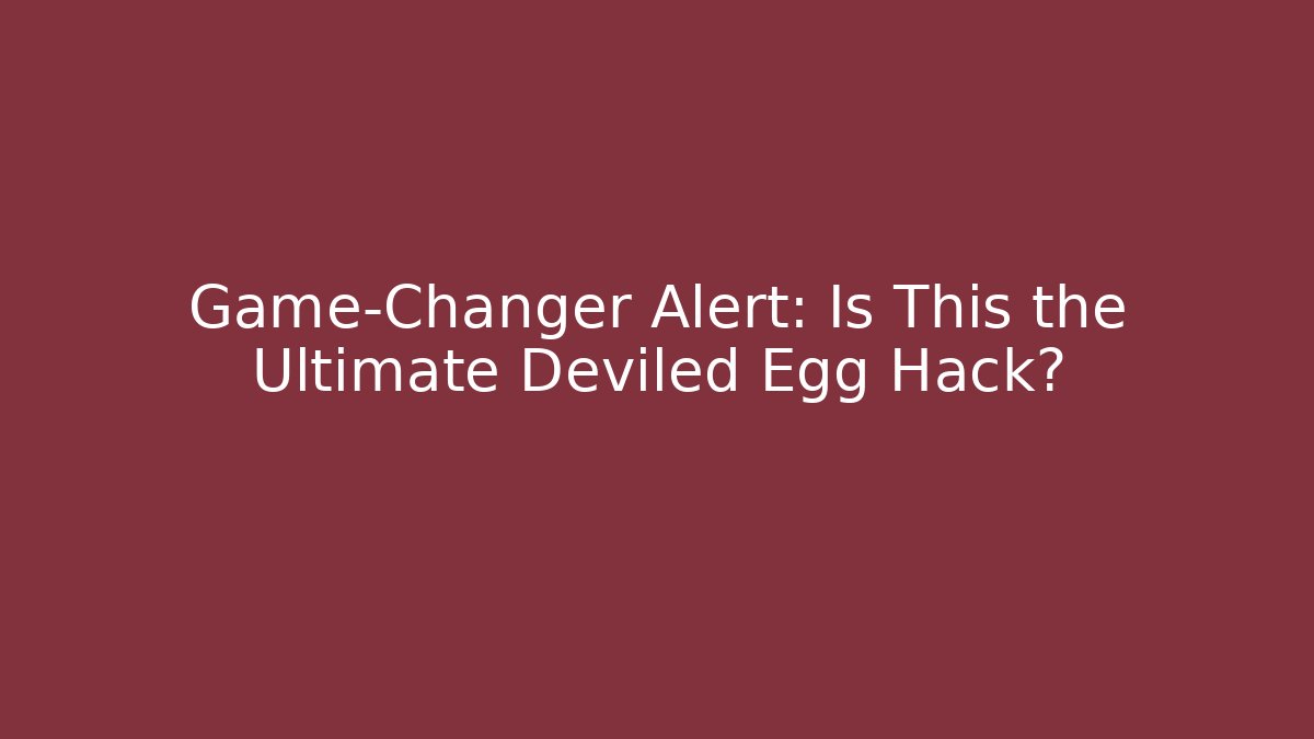 Game-Changer Alert: Is This the Ultimate Deviled Egg Hack?