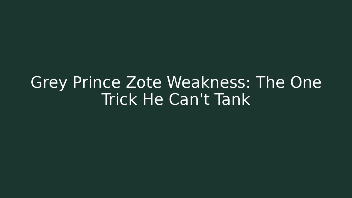 Grey Prince Zote Weakness: The One Trick He Can't Tank