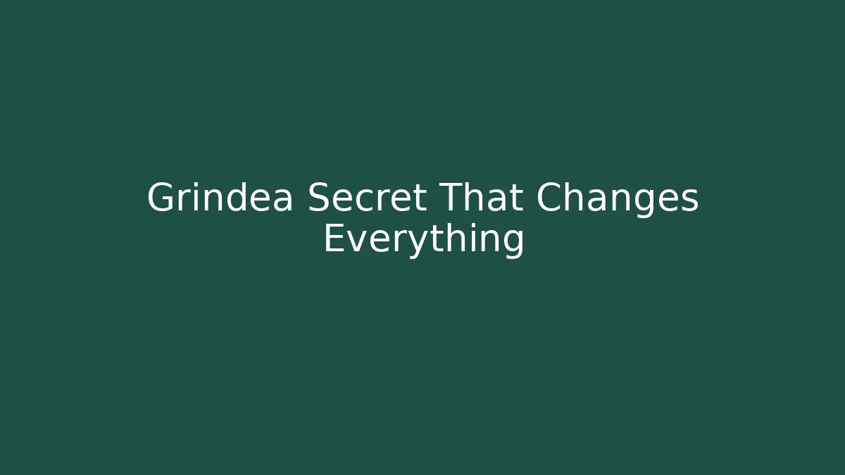 Grindea Secret That Changes Everything - Andrea Zevedo