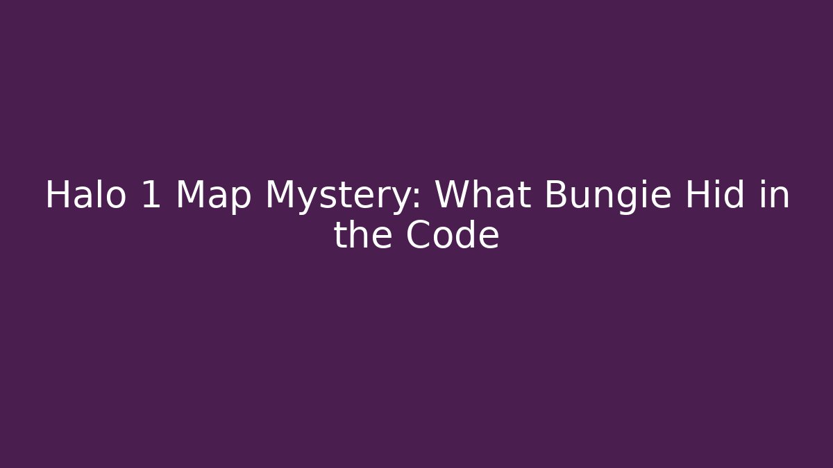 Halo 1 Map Mystery: What Bungie Hid in the Code