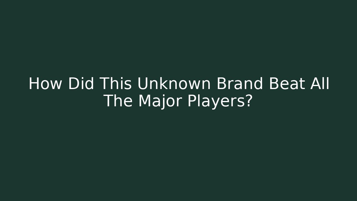 How Did This Unknown Brand Beat All The Major Players? - Andrea Zevedo