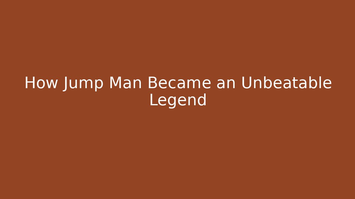 How Jump Man Became an Unbeatable Legend