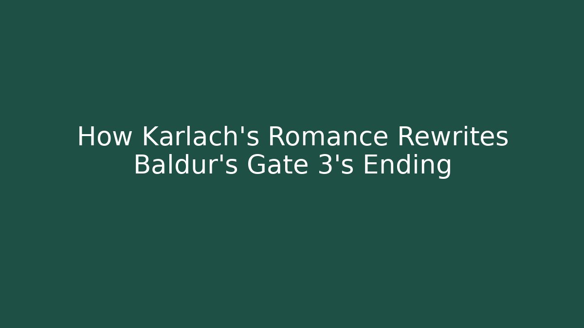 How Karlach's Romance Rewrites Baldur's Gate 3's Ending