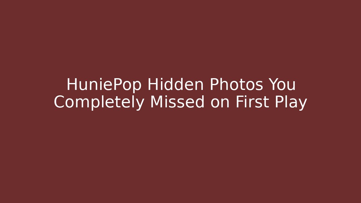 HuniePop Hidden Photos You Completely Missed on First Play