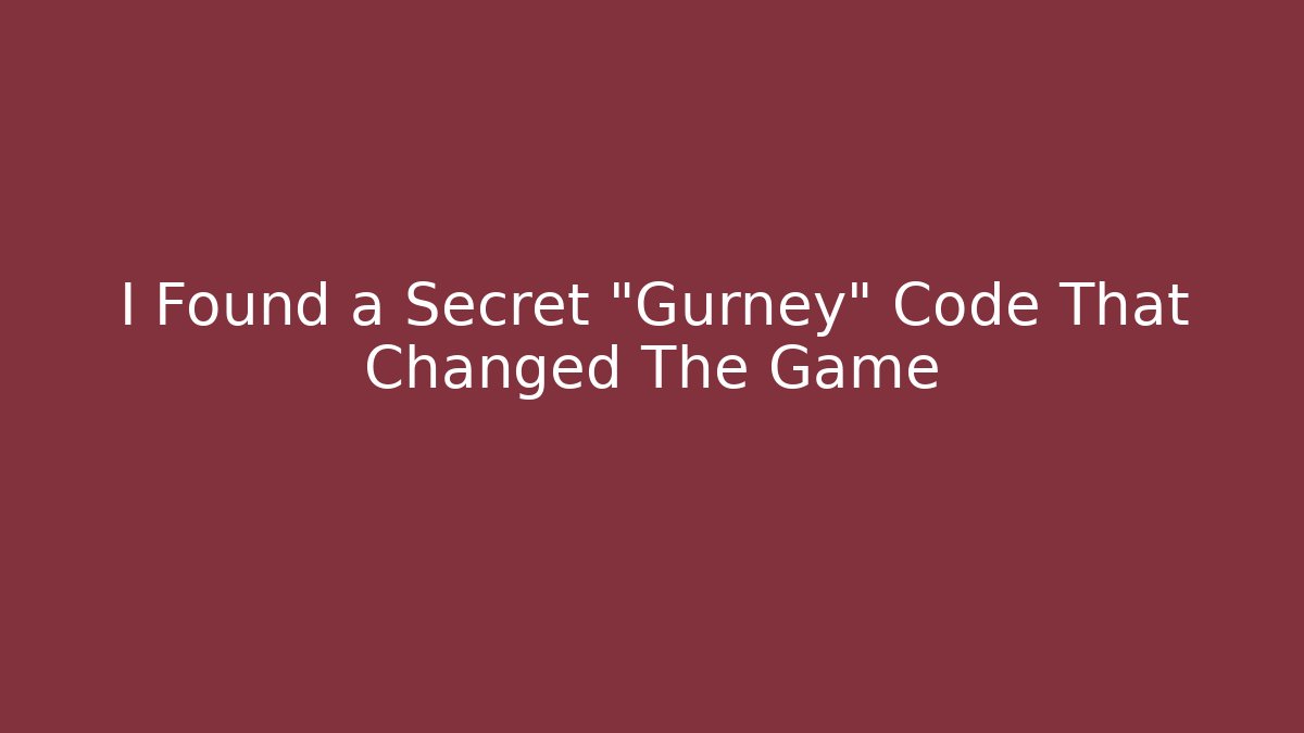 I Found a Secret "Gurney" Code That Changed The Game
