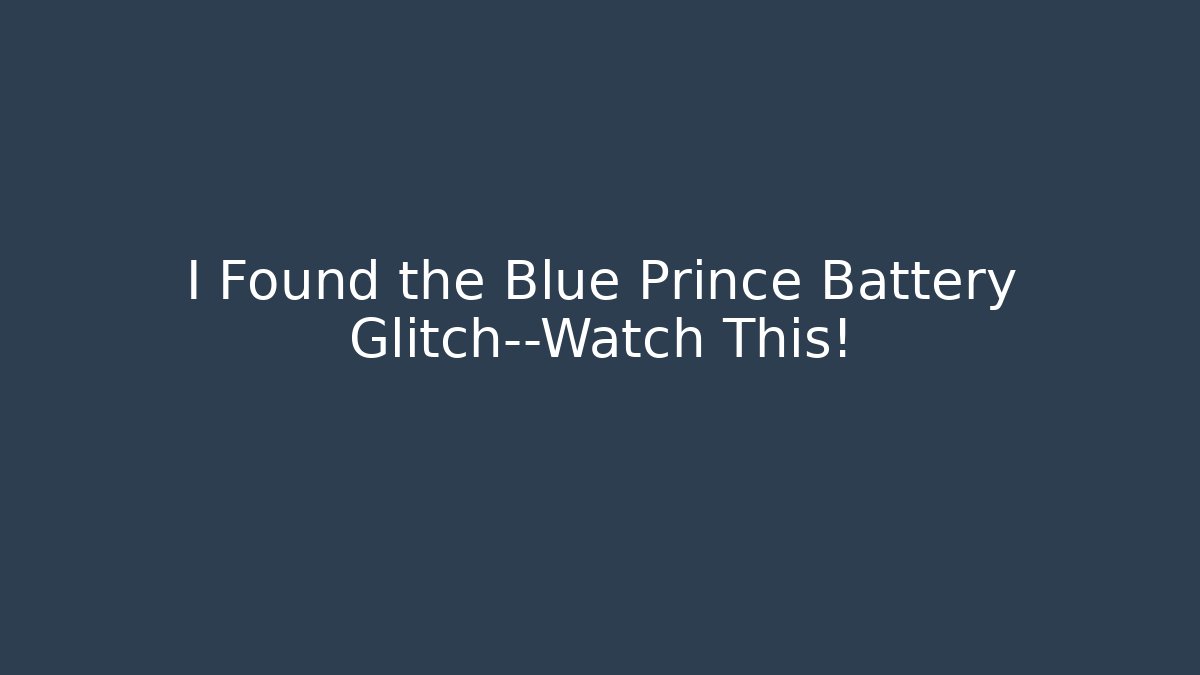 I Found the Blue Prince Battery Glitch—Watch This!