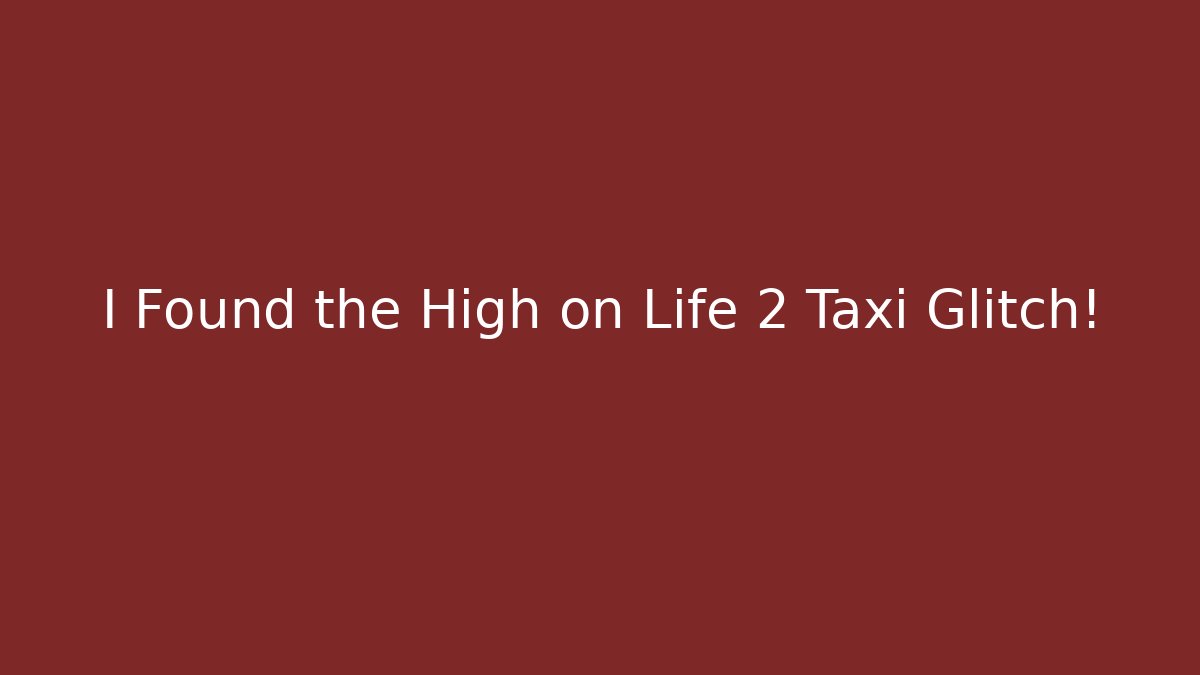 I Found the High on Life 2 Taxi Glitch! - Andrea Zevedo