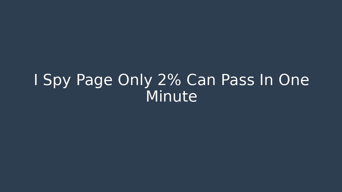 I Spy Page Only 2% Can Pass In One Minute