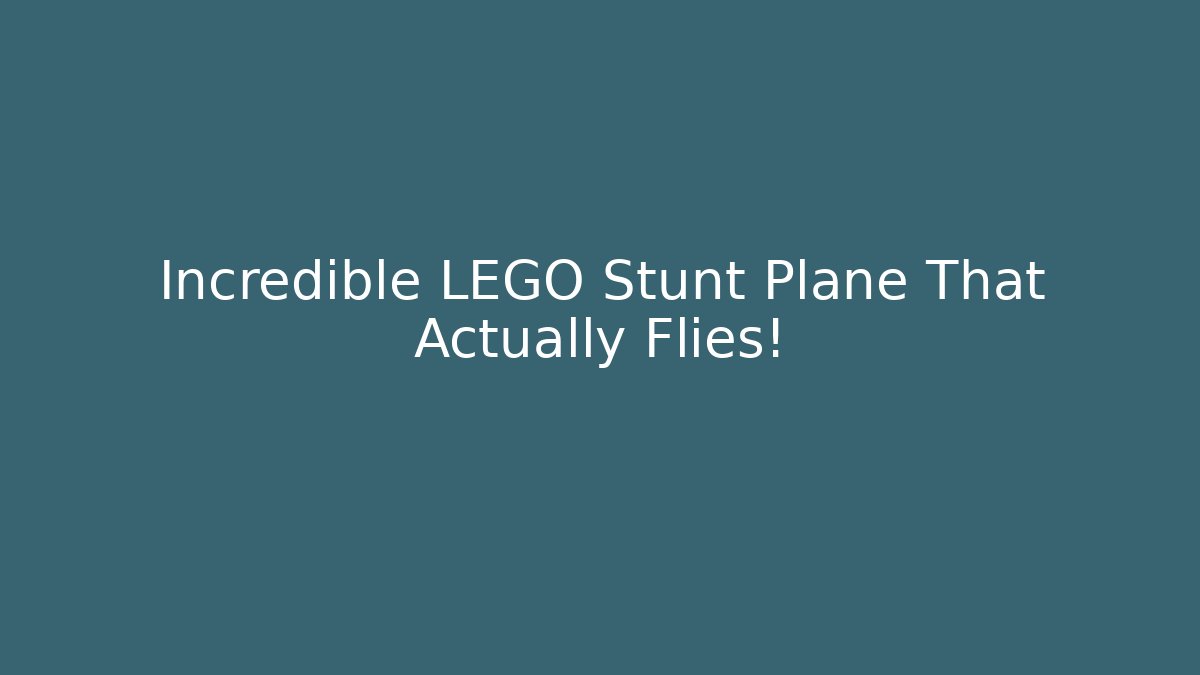 Incredible LEGO Stunt Plane That Actually Flies!
