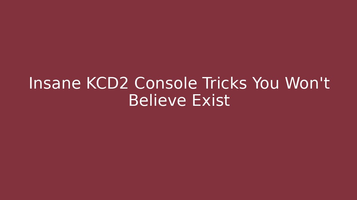 Insane KCD2 Console Tricks You Won’t Believe Exist - Andrea Zevedo