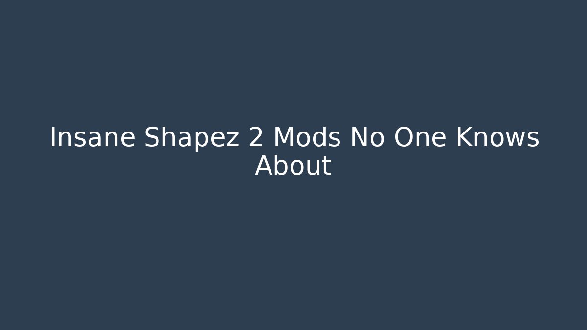 Insane Shapez 2 Mods No One Knows About