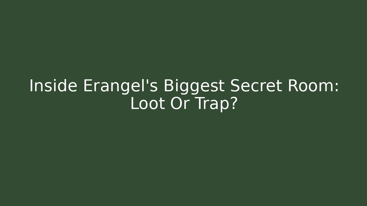 Inside Erangel's Biggest Secret Room: Loot Or Trap?