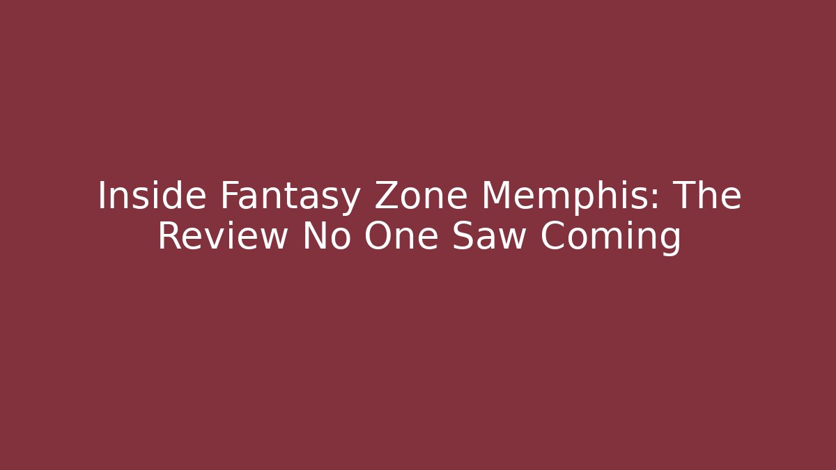 Inside Fantasy Zone Memphis: The Review No One Saw Coming