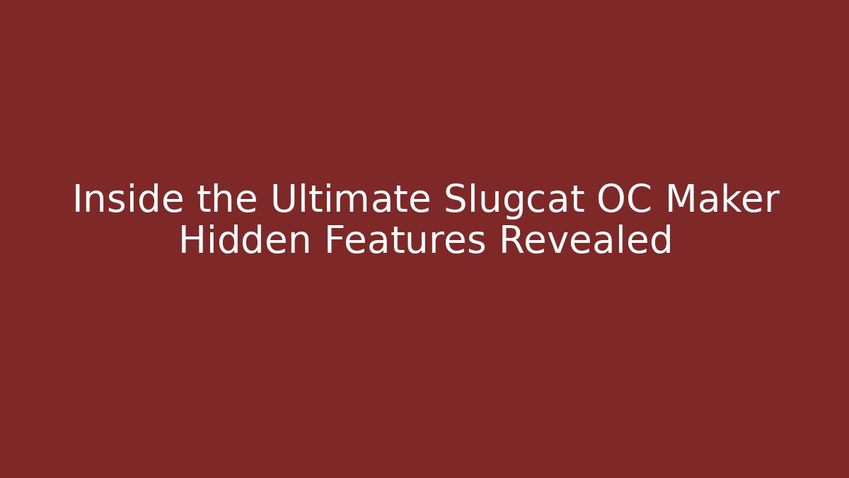 Inside the Ultimate Slugcat OC Maker Hidden Features Revealed